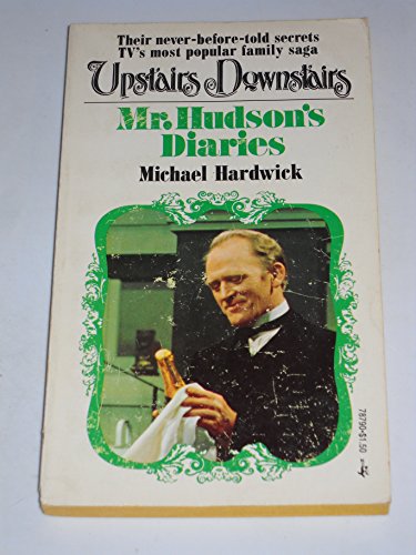 Imagen de archivo de Mr. Hudson's Diaries. Upstairs Downstairs. a la venta por Acme Books