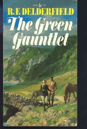 The Green Gauntlet (9780671788698) by R. F. Delderfield