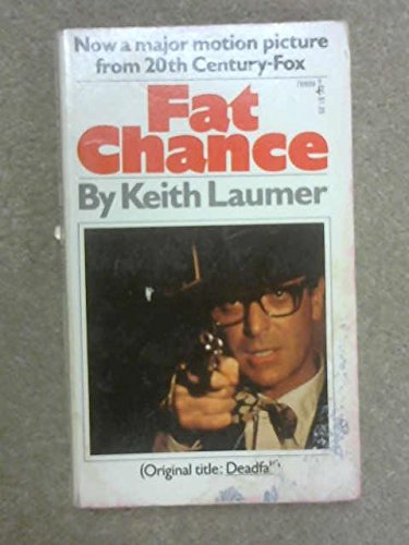 Fat Chance (9780671788995) by Keith Laumer