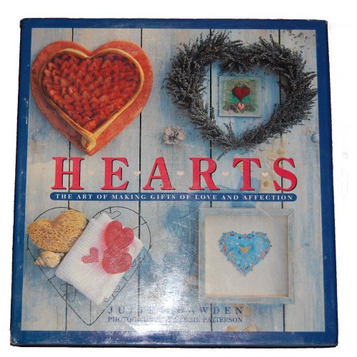 Imagen de archivo de Hearts: The Art of Making Gifts of Love and Affection a la venta por Wonder Book
