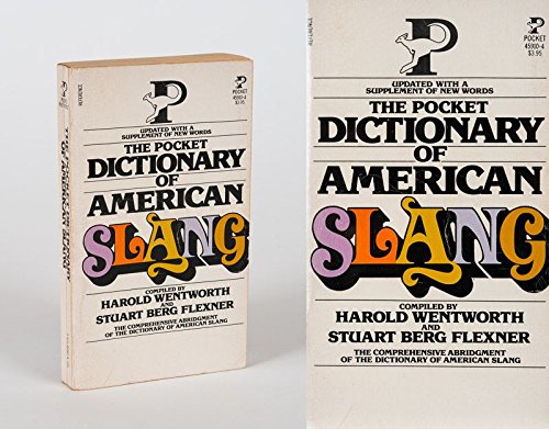 The pocket dictionary of American slang: A popular abridgement of the Dictionary of American slang, (9780671789763) by Wentworth, Harold