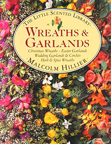 Beispielbild fr Wreaths and Garlands (Little Scented Library) zum Verkauf von WorldofBooks