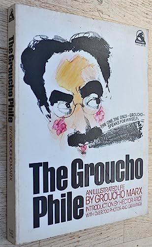 Beispielbild fr The Groucho Phile: An illustrated life by Groucho Marx zum Verkauf von Books of the Smoky Mountains