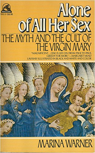 9780671790110: Alone of All Her Sex : The Myth and Cult of the Virgin Mary