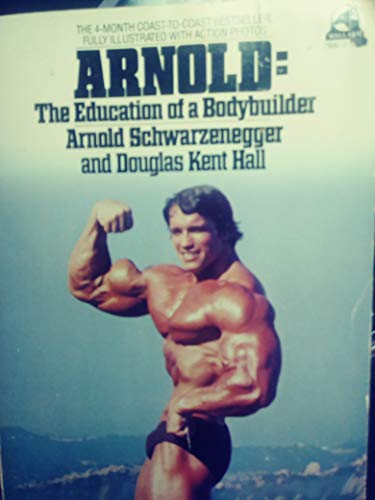 Beispielbild fr Arnold: The Education of a Bodybuilder zum Verkauf von HPB Inc.