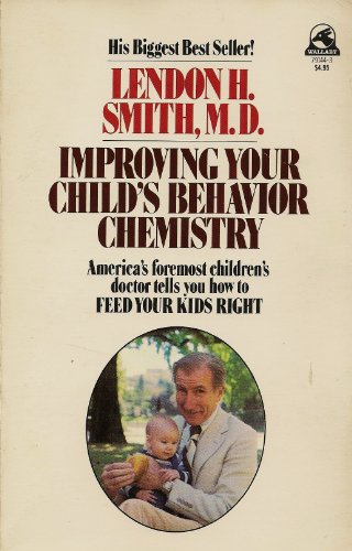 Beispielbild fr Improving Your Child's Behavior Chemistry zum Verkauf von Robinson Street Books, IOBA