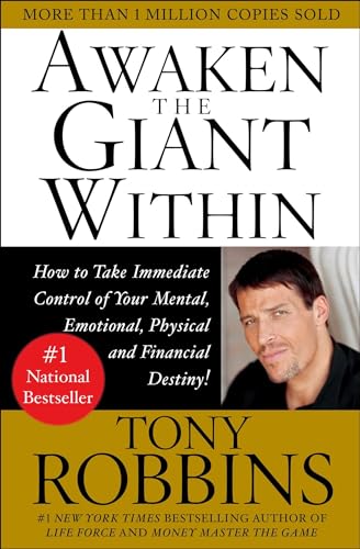 Imagen de archivo de Awaken the Giant Within : How to Take Immediate Control of Your Mental, Emotional, Physical and Financial Destiny! a la venta por SecondSale