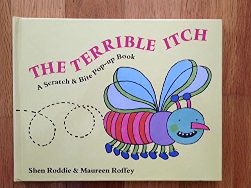 Stock image for The Terrible Itch: A Scratch and Bite Pop-Up Book for sale by WorldofBooks