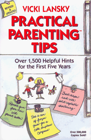 9780671792053: Practical Parenting Tips: Over 1500 Helpful Hints for the First Five Years