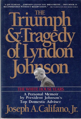 Imagen de archivo de Triumph and Tragedy of Lyndon Johnson: The White House Years a la venta por 2Vbooks