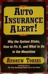 Imagen de archivo de AUTO INSURANCE ALERT!: WHY THE SYSTEM STINKS HOW TO FIX IT WHAT TO DO MEANTIME: Overcoming the Crisis in Manufacturing a la venta por Wonder Book