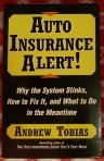 Stock image for AUTO INSURANCE ALERT!: WHY THE SYSTEM STINKS HOW TO FIX IT WHAT TO DO MEANTIME: Overcoming the Crisis in Manufacturing for sale by Wonder Book