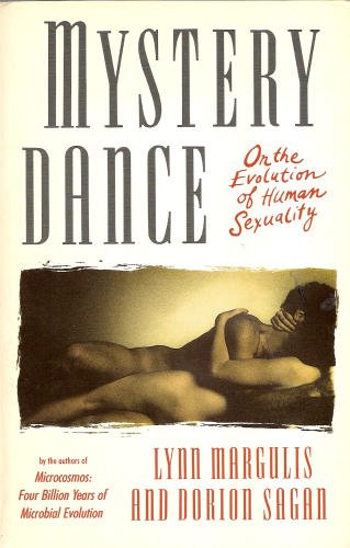 Mystery Dance: On the Evolution of Human Sexuality (9780671792268) by Margulis, Lynn; Sagan, Dorion