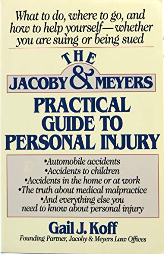 Stock image for Jacoby and Meyers Practical Guide to Personal Injury for sale by Robinson Street Books, IOBA