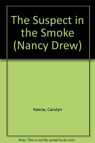 The Suspect in the Smoke (Nancy Drew #115)