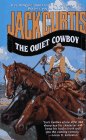 Beispielbild fr The Quiet Cowboy zum Verkauf von Better World Books