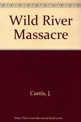 9780671793203: Wild River Massacre