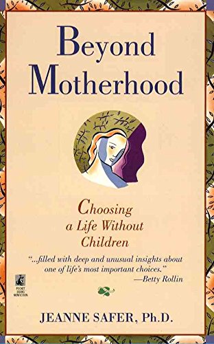 9780671793432: Beyond Motherhood: Choosing a Life Without Children