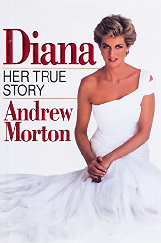 Diana Her True Story - Morton, Andrew