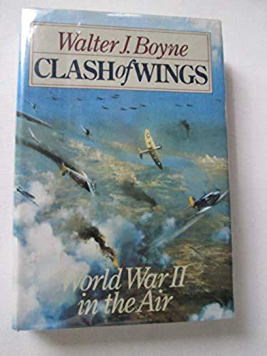 Stock image for Clash of Wings Air Power in World War II for sale by Books to Die For