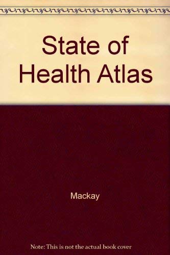 Stock image for The State of Health Atlas for sale by The Yard Sale Store