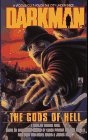 Darkman : The Gods of Hell . A Novel. Based on Characters created by Chuck Pfarrer and Sam Raimi.