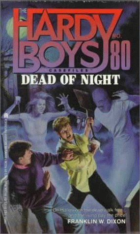 Stock image for Dead of Night (Hardy Boys Casefiles, No. 80) for sale by Ergodebooks
