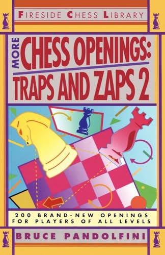 Imagen de archivo de More Chess Openings: Traps and Zaps 2 (Fireside Chess Library) a la venta por Goodwill