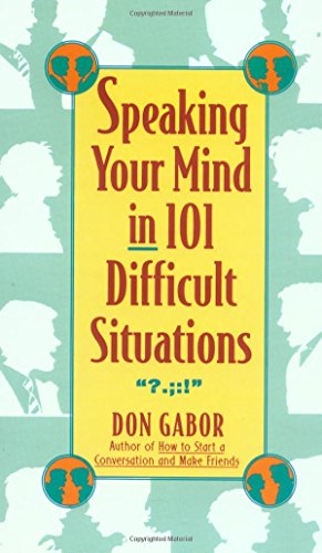 Stock image for Speaking Your Mind in 101 Difficult Situations for sale by SecondSale