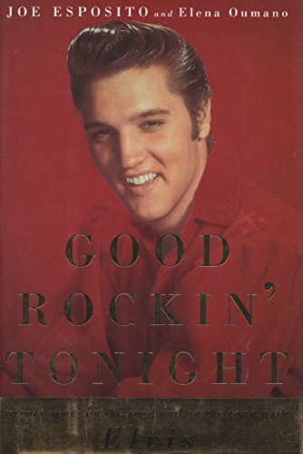 Beispielbild fr Good Rockin Tonight: Twenty Years on the Road and on the Town with Elvis zum Verkauf von Goodwill of Colorado