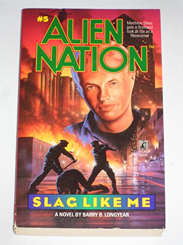 Beispielbild fr SLAG LIKE ME (ALIEN NATION 5) zum Verkauf von Half Price Books Inc.