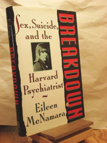 9780671796204: BREAKDOWN: SEX, SUICIDE AND THE HARVARD PSYCHIATRIST