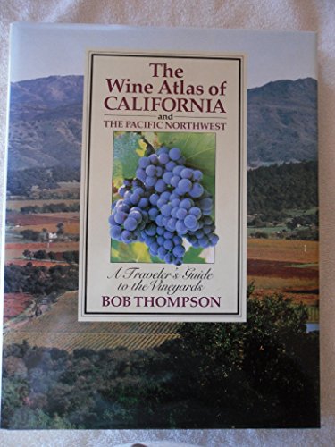 9780671796631: Wine Atlas of California and the Pacific Northwest: A Traveler's Guide to the Vineyards