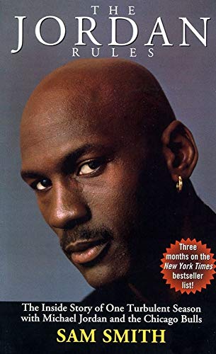 Stock image for The Jordan Rules: The Inside Story of One Turbulent Season with Michael Jordan and the Chicago Bulls for sale by Red's Corner LLC