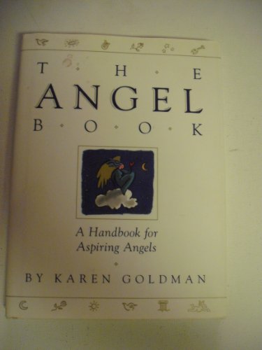 Stock image for Angel Book: A Handbook for Aspiring Angels for sale by SecondSale