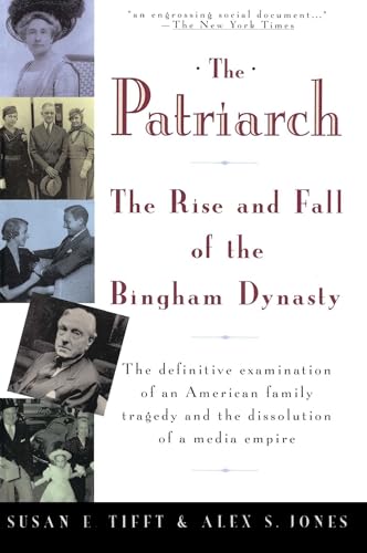 Imagen de archivo de The Patriarch: The Rise and Fall of the Bingham Dynasty a la venta por Open Books