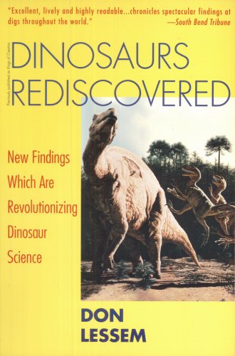 Stock image for Dinosaurs Rediscovered: New Findings Which Are Revolutionizing Dinosaur Science for sale by Wonder Book