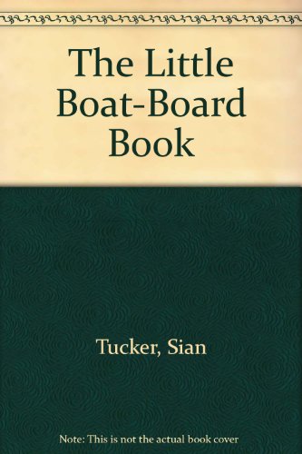Beispielbild fr The Little Boat-Board Book zum Verkauf von ThriftBooks-Dallas