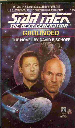 Imagen de archivo de Grounded (Star Trek The Next Generation, No 25) a la venta por SecondSale