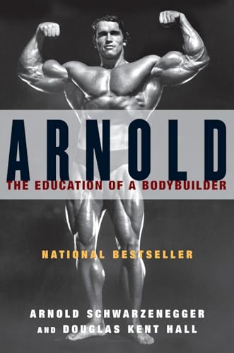 9780671797485: Arnold: the Eduction of a Bodybuilder: The Education of a Bodybuilder