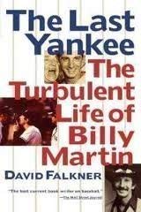 Stock image for LAST YANKEE: TURBULENT LIFE OF BILLY MARTIN for sale by Wonder Book