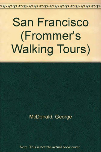 Frommers Walking Tours San Francisco (9780671797669) by Lisa M. Legarde