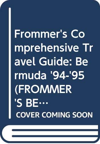 Frommer's Comprehensive Travel Guide: Bermuda '94-'95 (FROMMER'S BERMUDA) (9780671797683) by Porter, Darwin; Prince, Danfoth