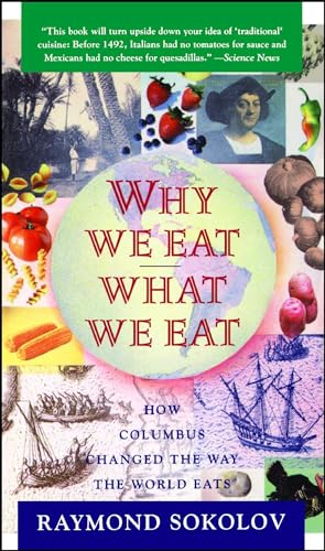 Stock image for Why We Eat What We Eat: How Columbus Changed the Way the World Eats for sale by ThriftBooks-Dallas