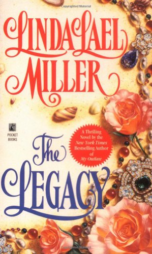 The Legacy (9780671797928) by Miller, Linda Lael