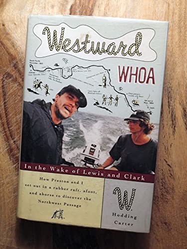 Imagen de archivo de Westward Whoa : In the Wake of Lewis and Clark a la venta por Better World Books
