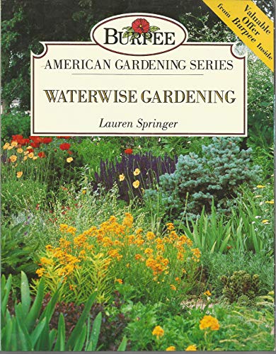 Stock image for Waterwise Gardening (Burpee American Gardening Series) for sale by SecondSale