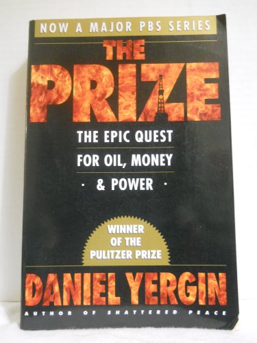 Beispielbild fr The Prize: The Epic Quest for Oil, Money, & Power zum Verkauf von SecondSale