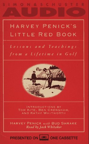 Beispielbild fr Harvey Penick's Little Red Book: Lessons and Teachings from a Lifetime in Golf zum Verkauf von The Yard Sale Store