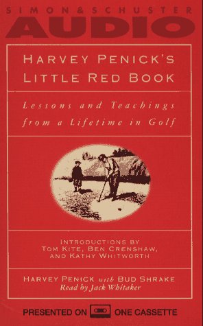 Imagen de archivo de Harvey Penick's Little Red Book: Lessons and Teachings from a Lifetime in Golf a la venta por The Yard Sale Store